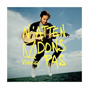 Vianney - N'attendons pas (CD album)