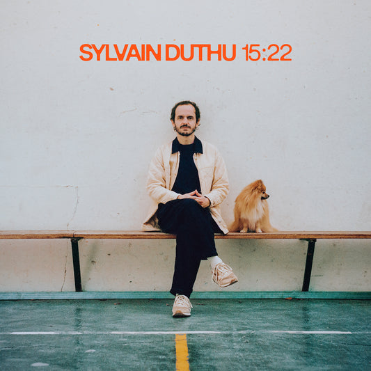 Sylvain Duthu – 15H22 (Vinyle)