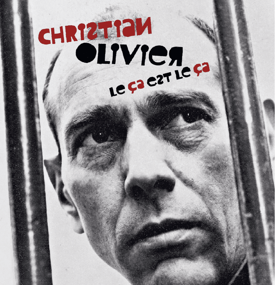 Christian Olivier – Le ça est le ça édition limitée