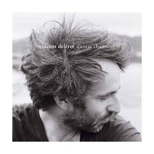 Vincent Delerm - Quinze chansons (CD)